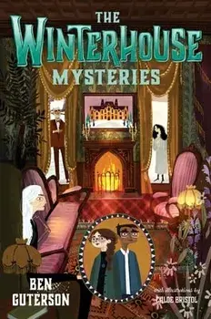 The Winterhouse Mysteries, Paperback/Ben Guterson