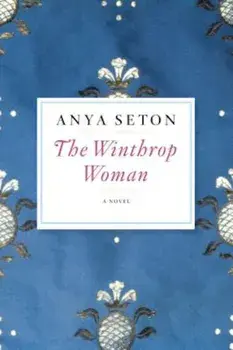 The Winthrop Woman, Paperback/Anya Seton