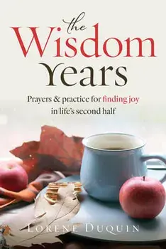 The Wisdom Years, Paperback/Lorene Duquin