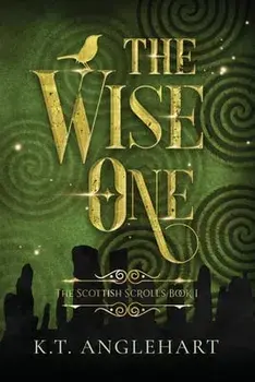 The Wise One, Paperback/Kt Anglehart