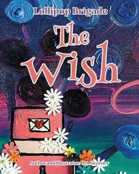 The Wish, Paperback/J. a. Sweeney
