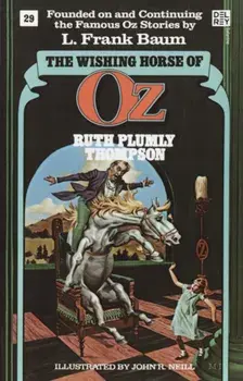 The Wishing Horse of Oz (Wonderful Oz Bookz, No 29), Paperback/Ruth Plumly Thompson
