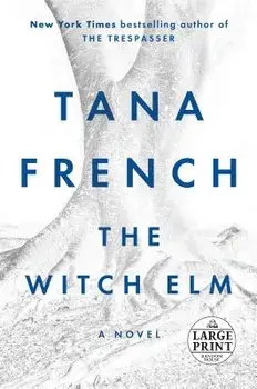 The Witch Elm, Paperback/Tana French