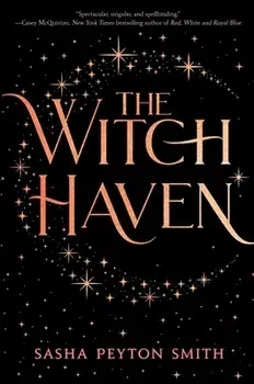 The Witch Haven, Hardcover/Sasha Peyton Smith