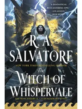 The Witch of Whispervale. The Buccaneers, Book 2, Hardback/R. A. Salvatore