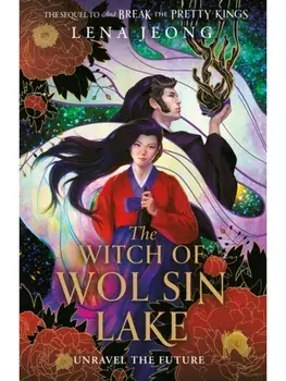 The Witch of Wol Sin Lake, Paperback/Lena Jeong