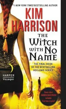 The Witch with No Name, Paperback/Kim Harrison