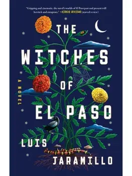 The Witches of El Paso. A Novel, Paperback/Luis Jaramillo