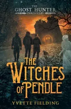 The Witches of Pendle, Paperback/Yvette Fielding