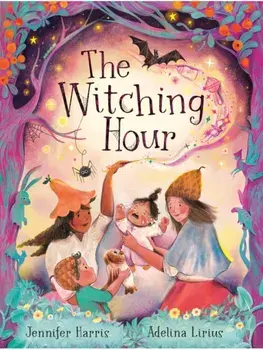 The Witching Hour, Hardback/Adelina Lirius