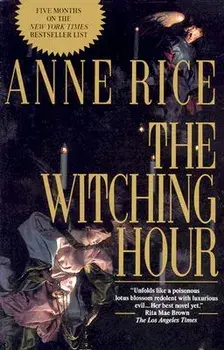 The Witching Hour, Paperback/Anne Rice