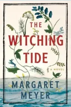 The Witching Tide. A Novel, Hardback/Margaret Meyer