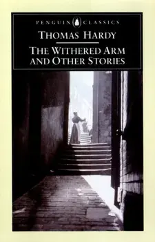 The Withered Arm and Other Stories 1874-1888, Paperback/Thomas Hardy