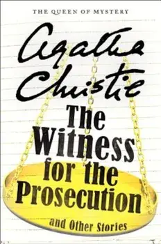 The Witness for the Prosecution and Other Stories, Paperback/Agatha Christie
