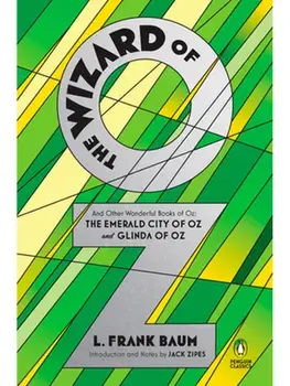 The Wizard of Oz. And Other Wonderful Books of Oz: The Emerald City of Oz and Glinda of Oz, Hardback/L. Frank Baum