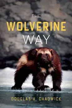 The Wolverine Way, Paperback/Douglas H. Chadwick