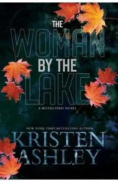 The Woman by the Lake - Kristen Ashley
