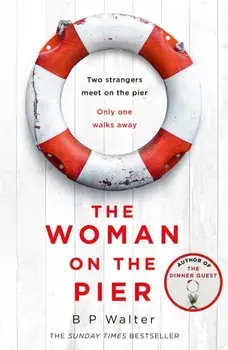 The Woman on the Pier, Paperback/B P Walter