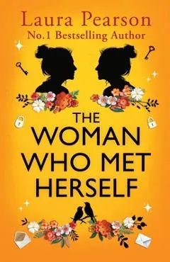 The Woman Who Met Herself - Laura Pearson