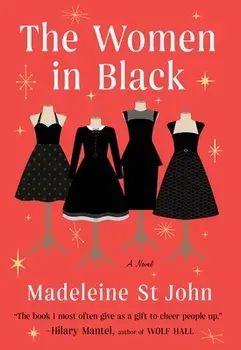The Women in Black, Paperback/Madeleine St John
