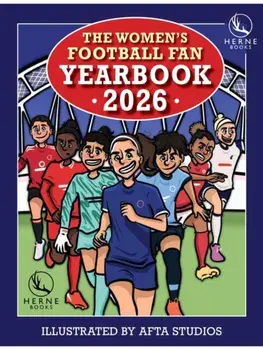 The Women’s Football Fan Yearbook 2026, Hardback/***