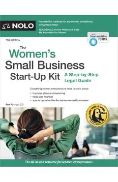 The Women's Small Business Start-Up Kit: A Step-By-Step Legal Guide - Peri Pakroo