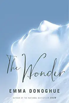 The Wonder, Paperback/Emma Donoghue