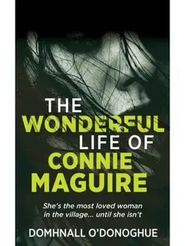 The (Wonderful) Life of Connie Maguire, Paperback/Domhnall O'Donoghue