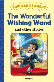 The Wonderful Wishing Wand, Hardback/Sophie Giles