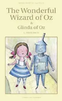 The Wonderful Wizard of Oz and Glinda of Oz/Frank Baum