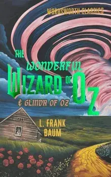 The Wonderful Wizard of Oz & Glinda of Oz, Paperback/L. Frank Baum