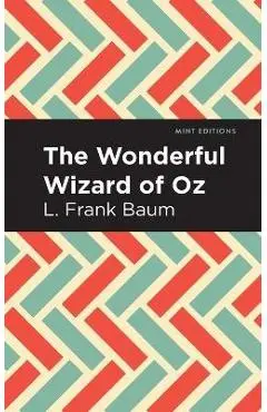 The Wonderful Wizard of Oz - L. Frank Baum