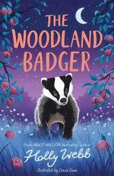 The Woodland Badger, Paperback/Holly Webb