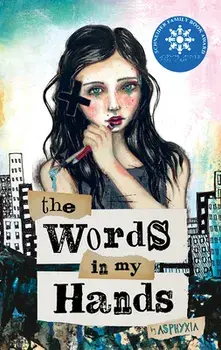 The Words in My Hands, Hardcover/Asphyxia