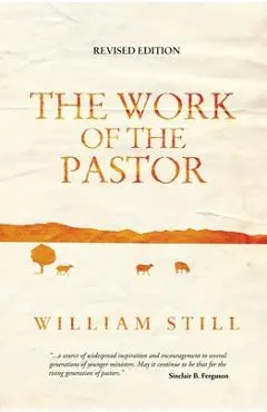 The Work of the Pastor - William Still