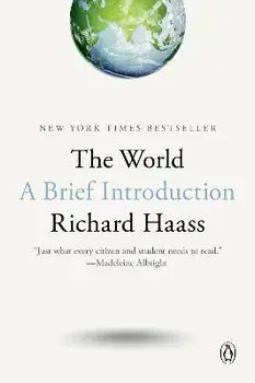 The World: A Brief Introduction, Paperback/Richard Haass