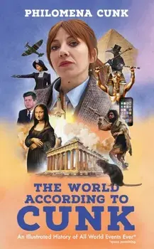 The World According to Cunk, Paperback/Philomena Cunk