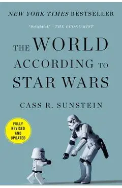 The World According to Star Wars - Cass R. Sunstein