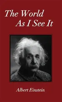 The World as I See It, Hardcover/Albert Einstein