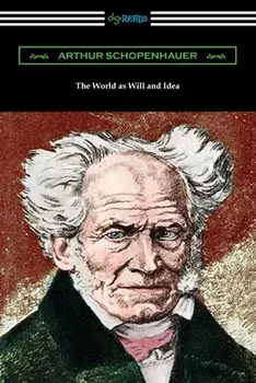 The World as Will and Idea: Complete One Volume Edition, Paperback/Arthur Schopenhauer
