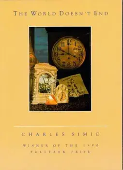 The World Doesn't End, Paperback/Charles Simic