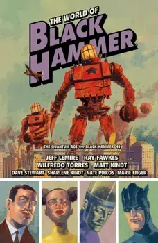 The World Of Black Hammer Omnibus Volume 2, Paperback/Matt Kindt