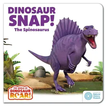 The World of Dinosaur Roar!: Dinosaur Snap! The Spinosaurus, Board book/Peter Curtis