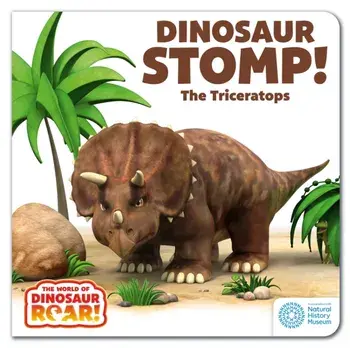 The World of Dinosaur Roar!: Dinosaur Stomp! The Triceratops, Board book/Jeanne Willis