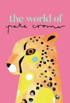 The World of Pete Cromer, Hardback/Pete Cromer