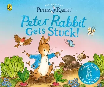 The World of Peter Rabbit: Peter Rabbit Gets Stuck!, Board book/Beatrix Potter
