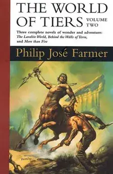 The World of Tiers: Volume Two, Paperback/Philip Jose Farmer