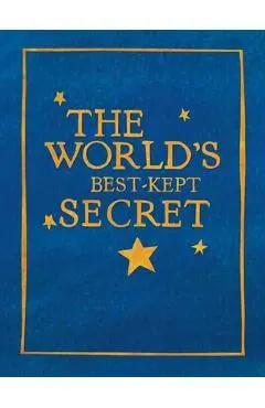 The World's Best-Kept Secret - Michelle L. Hanke