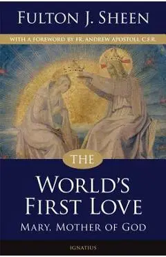 The World's First Love - Archbishop Fulton J. Sheen