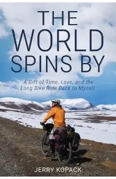 The World Spins By - Jerry Kopack